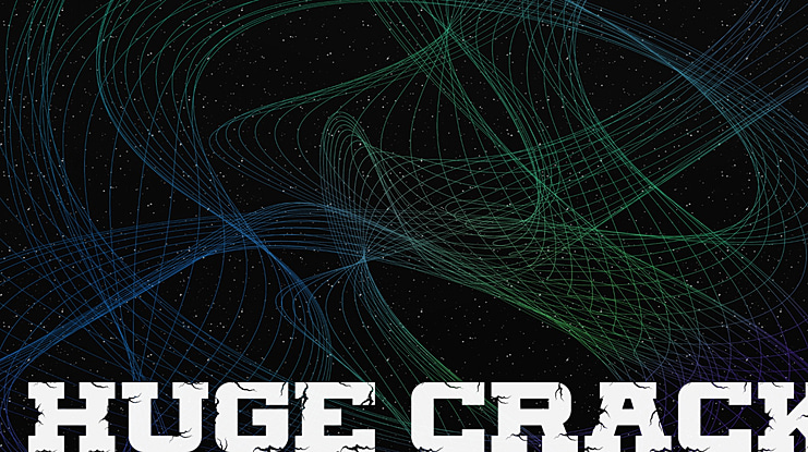 HUGE CRACK Font