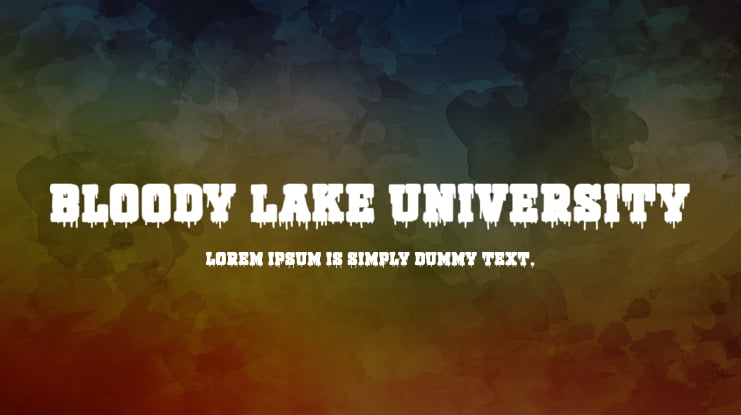 Bloody Lake University Font