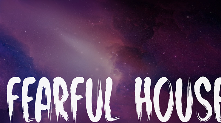 Fearful House Font