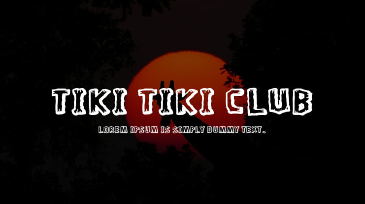 Tiki Tiki Club Font