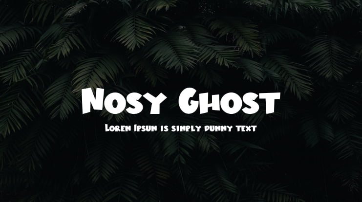 Nosy Ghost Font