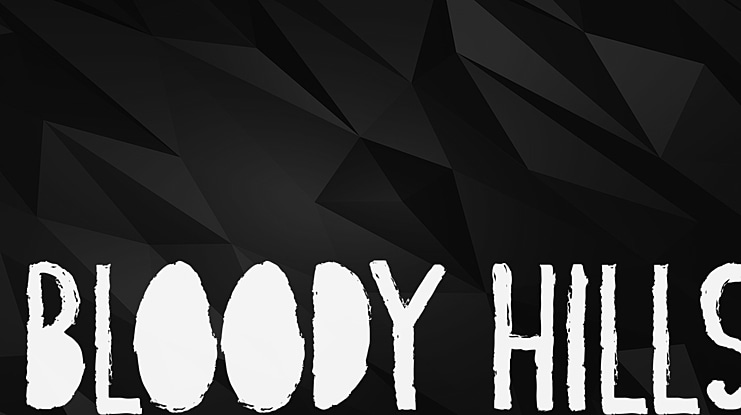 Bloody Hills Font