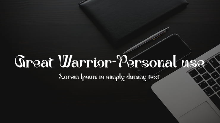Great Warrior-Personal use Font