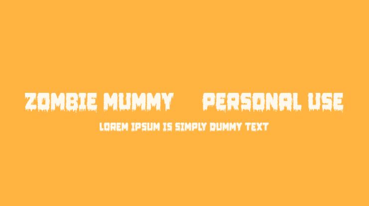Zombie Mummy1 - Personal use Font