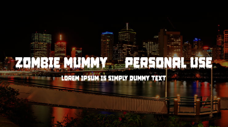 Zombie Mummy1 - Personal use Font
