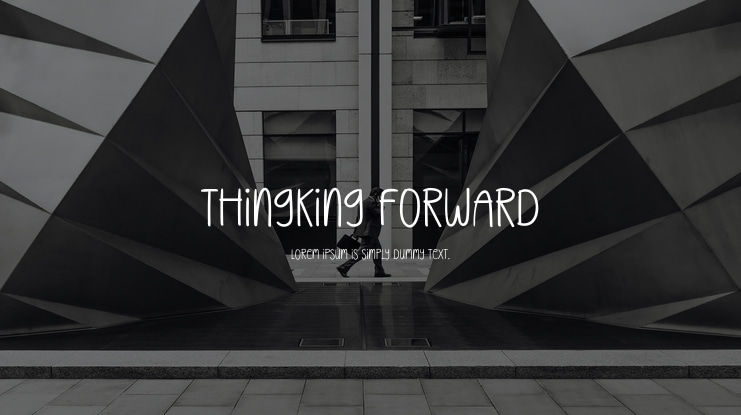 Thingking Forward Font