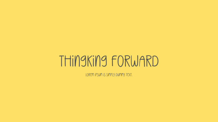 Thingking Forward Font