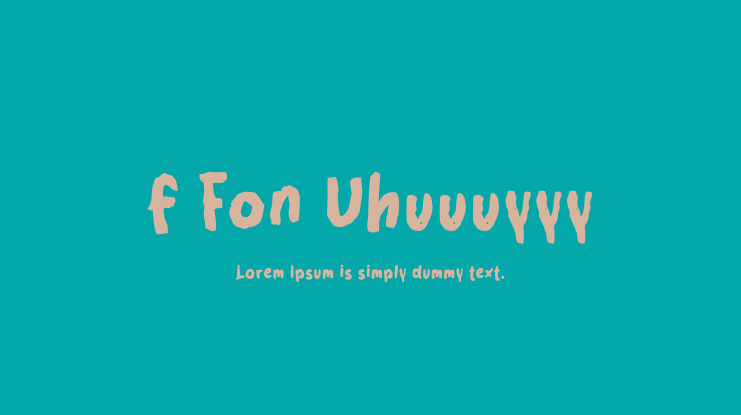 f Fon Uhuuuyyy Font