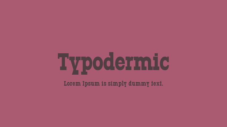 Typodermic Font