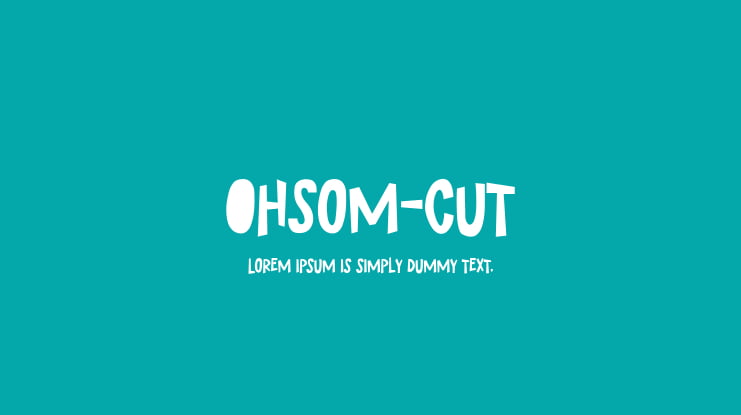 Ohsom-Cut Font