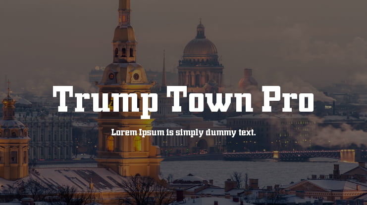 Trump Town Pro Font