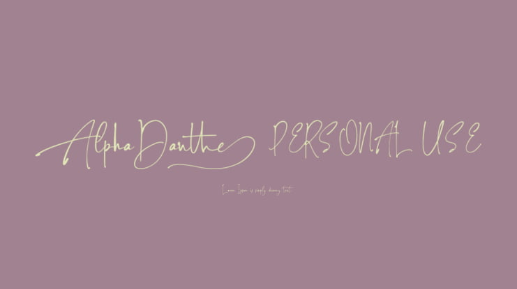 Alpha Danthe PERSONAL USE Font Family