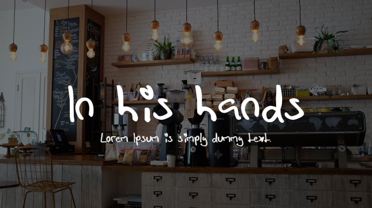 In his hands Font