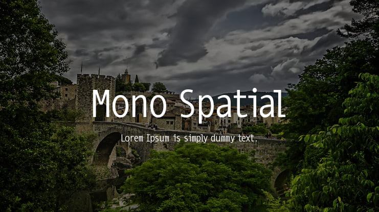 Mono Spatial Font