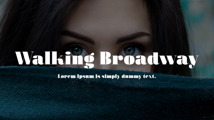 Walking Broadway Font