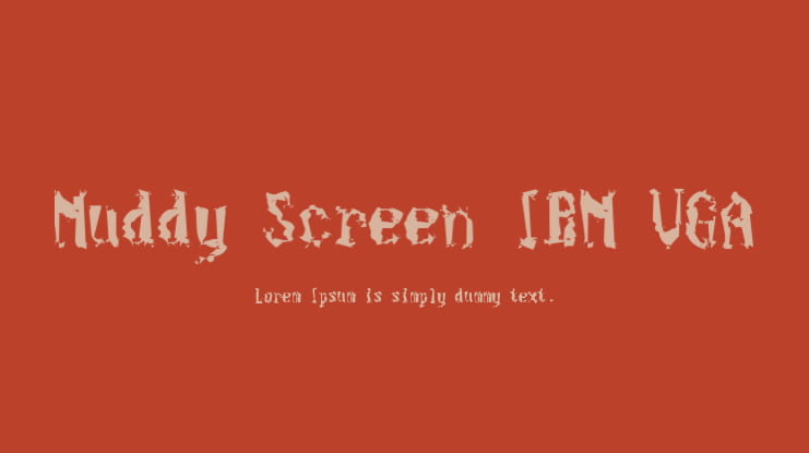 Muddy Screen IBM VGA Font