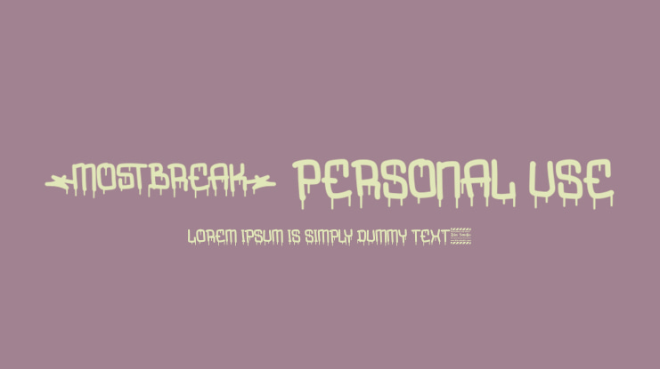 Mostbreak Personal Use Font