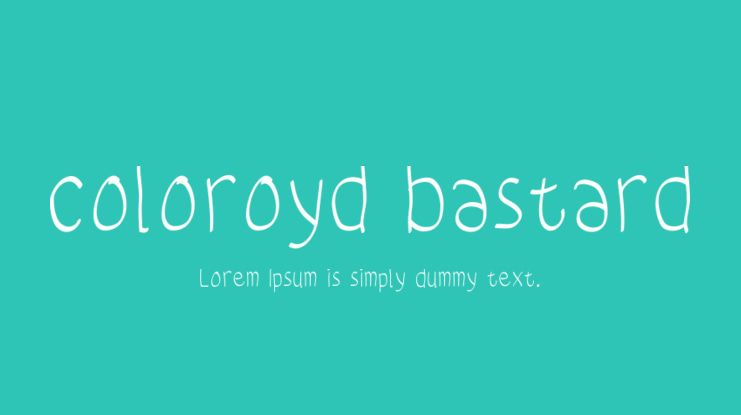 coloroyd bastard Font