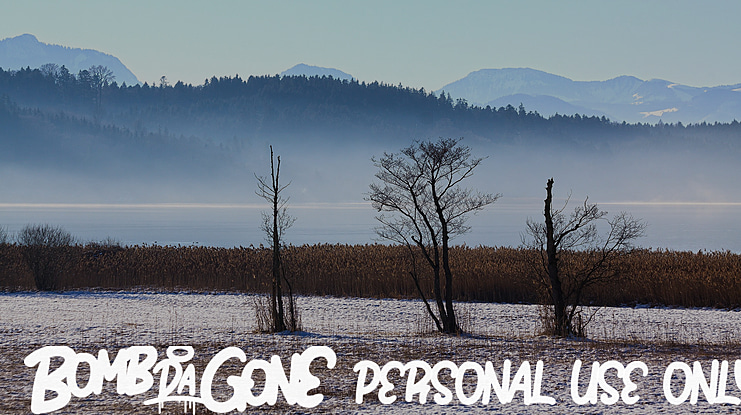 Bomb Da Gone PERSONAL USE ONLY Font