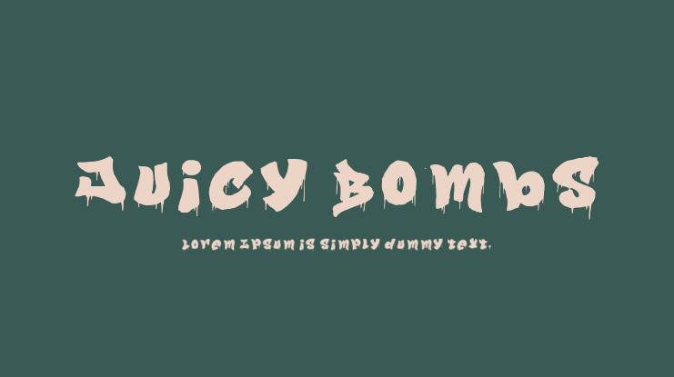 Juicy Bombs Font