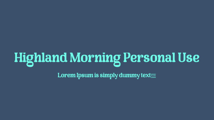 Highland Morning Personal Use Font