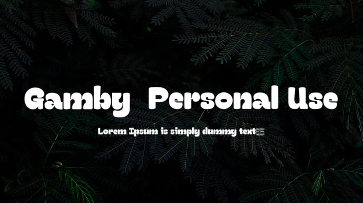 Gamby  Personal Use Font