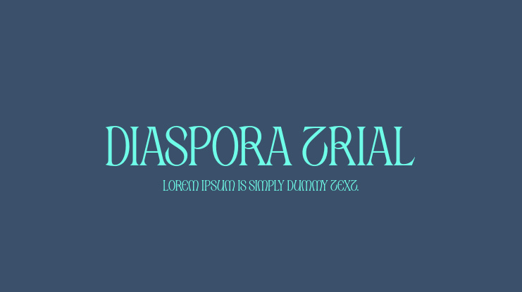 Diaspora Trial Font