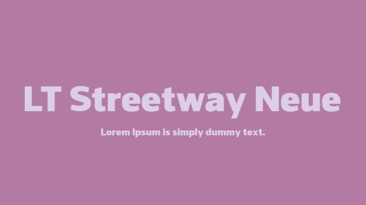 LT Streetway Neue Font Family