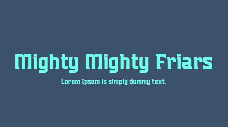 Mighty Mighty Friars Font