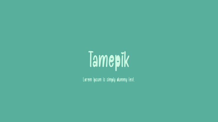 Tamepik Font