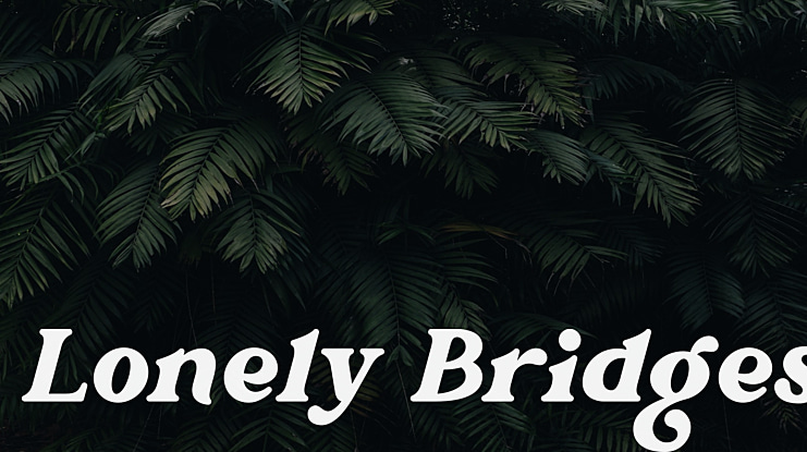Lonely Bridges Font