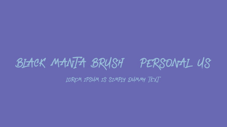 Black Manta Brush - Personal Us Font