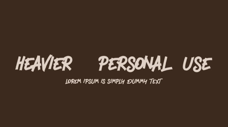 Heavier - Personal Use Font