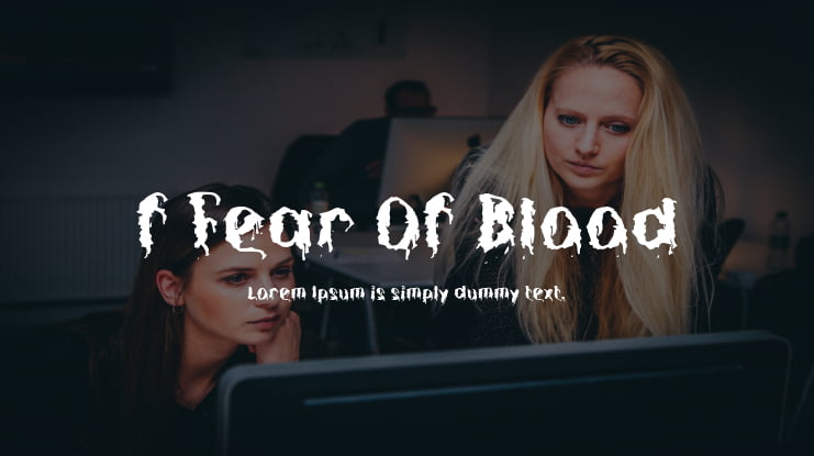 f Fear Of Blood Font