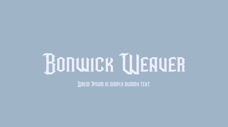 Bonwick Weaver Font