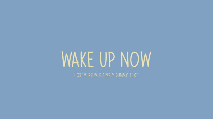 Wake Up Now Font