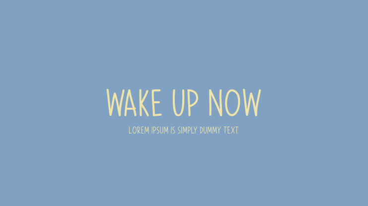 Wake Up Now Font