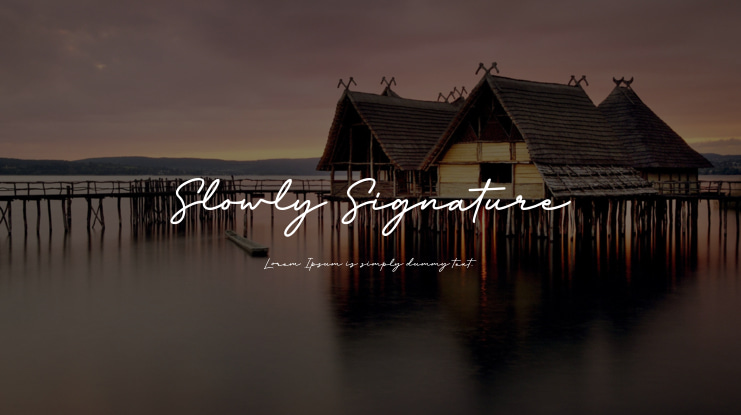 Slowly Signature Font