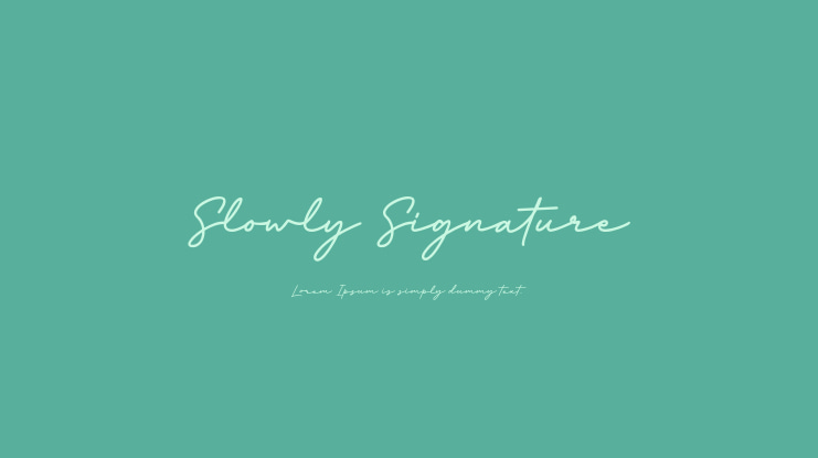 Slowly Signature Font