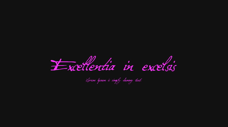 Excellentia in excelsis Font