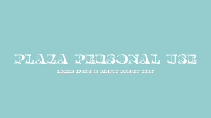 PLAZA PERSONAL USE Font