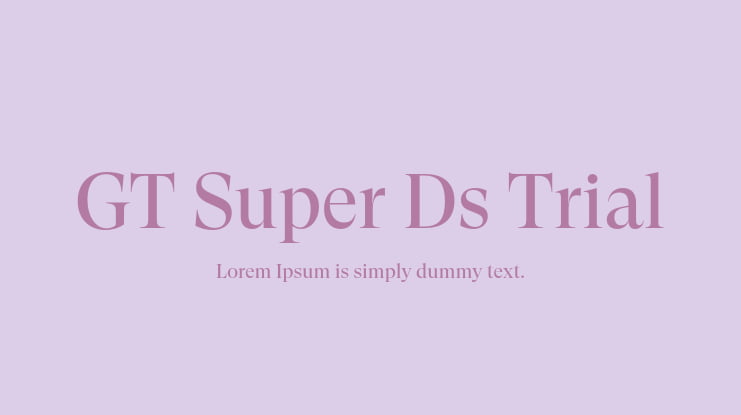 GT Super Ds Trial Font Family