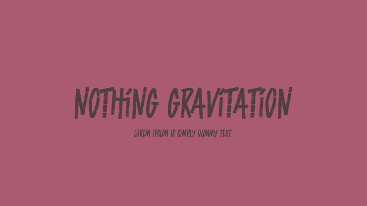 NOTHING GRAVITATION Font