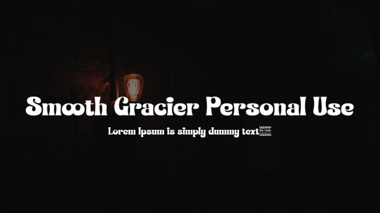Smooth Gracier Personal Use Font