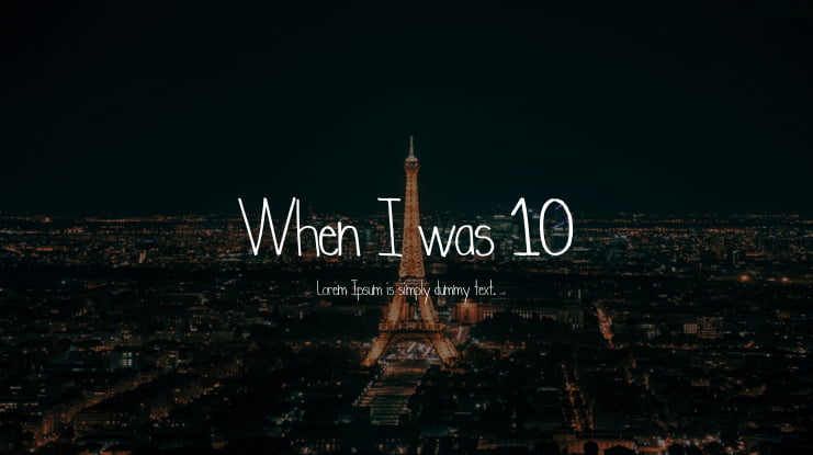 When I was 10 Font