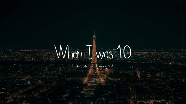 When I was 10 Font