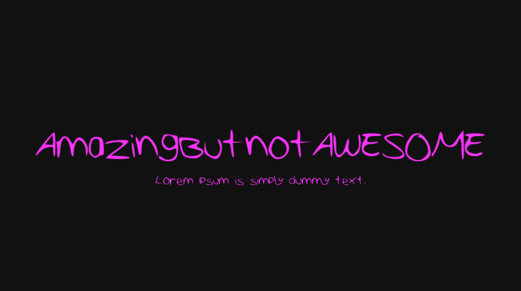 AmazingButnotAWESOME Font