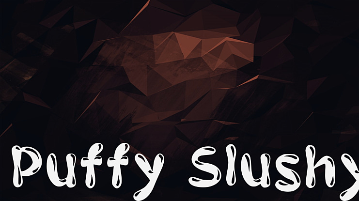 Puffy Slushy Font