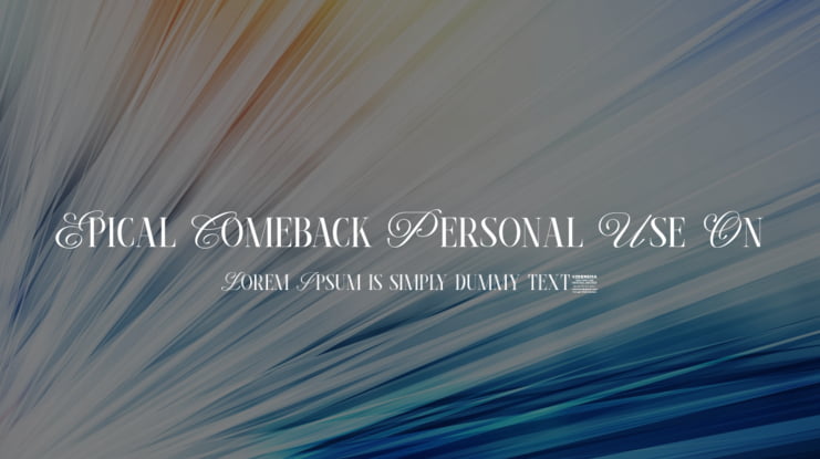Epical Comeback Personal Use On Font