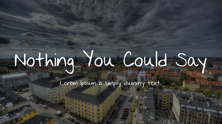 Nothing You Could Say Font